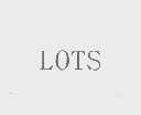LOTS