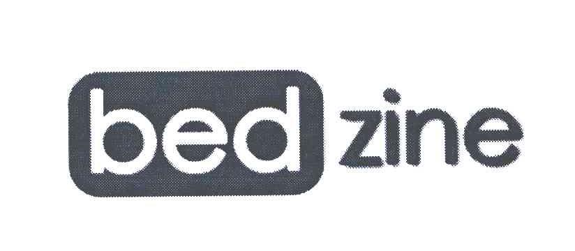 BEDZINE;BED;ZINE
