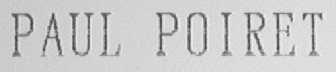 PAUL POIRET