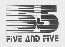 FIVE AND FIVE