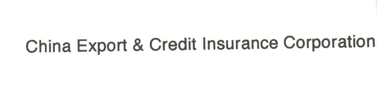 CHINA EXPORT CREDIT INSURANCE CORPORATION