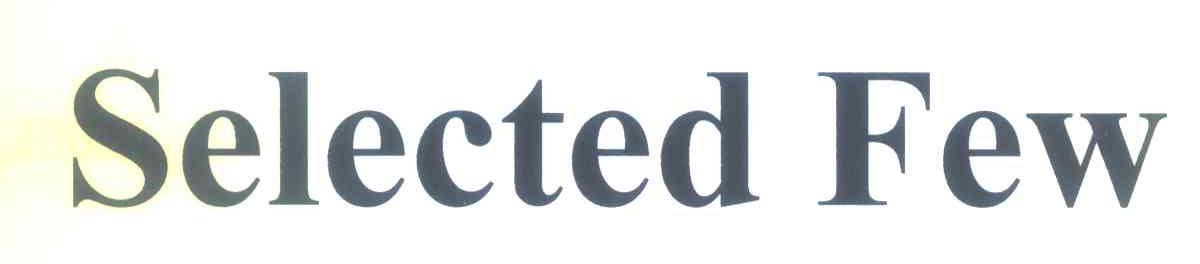 SELECTED FEW