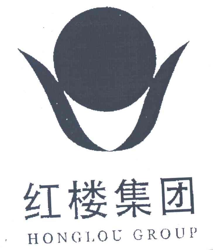 红楼集团;HONGLOU GROUP