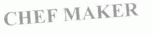 CHEF MAKER
