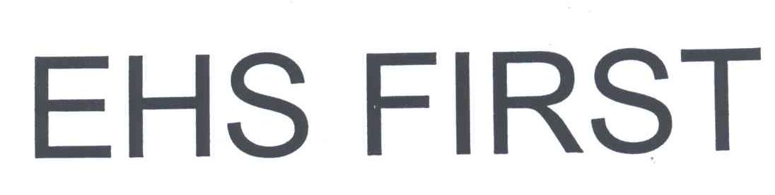 EHS FIRST