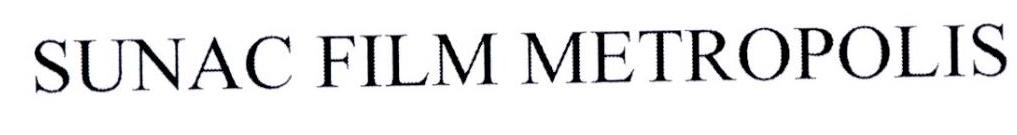 SUNAC FILM METROPOLIS