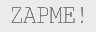 ZAPME