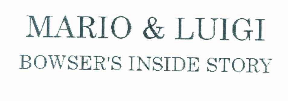 MARIO&LUIGI BOWSER'S INSIDE STORY