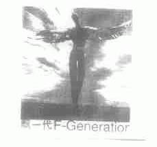 飘一代;F-GENERATIOR