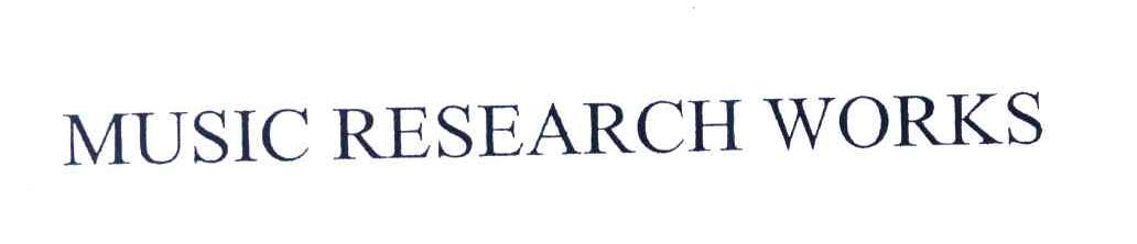 MUSIC RESEARCH WORKS