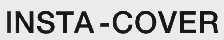 INSTA-COVER