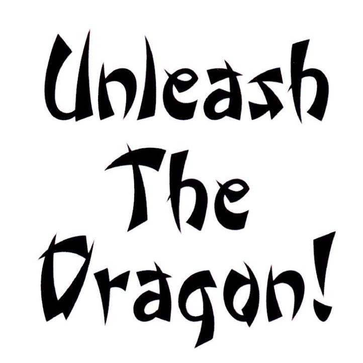 UNLEASH THE DRAGON
