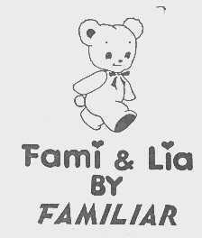 FAMI & LIA BY FAMILIAR