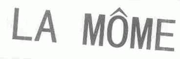 LA MOME