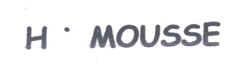H MOUSSE