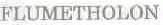 FLUMETHOLON