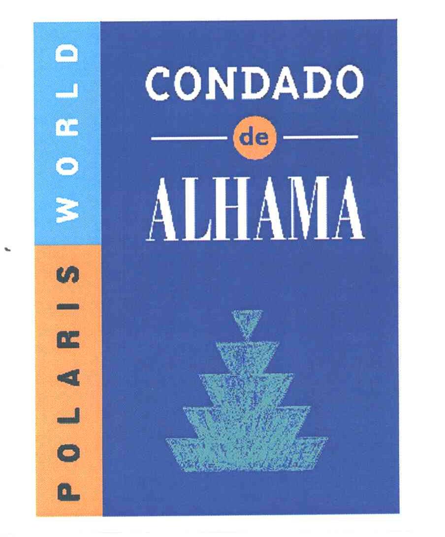 CONDADO DE ALHAMA；POLARIS WORLD
