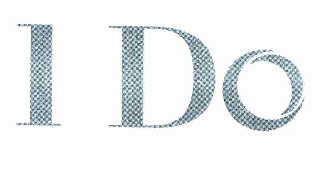 I DO
