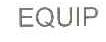 EQUIP