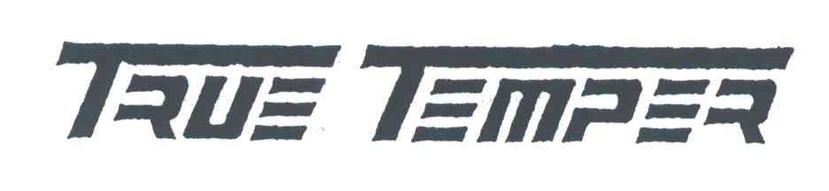TRUE TEMPER