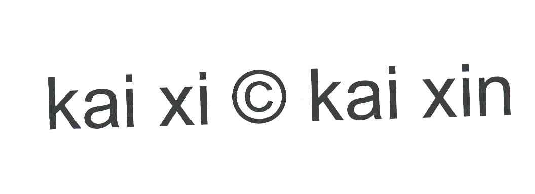 KAI XI KAI XIN;C