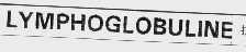 LYMPHOGLOBULINE
