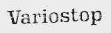 VARIOSTOP