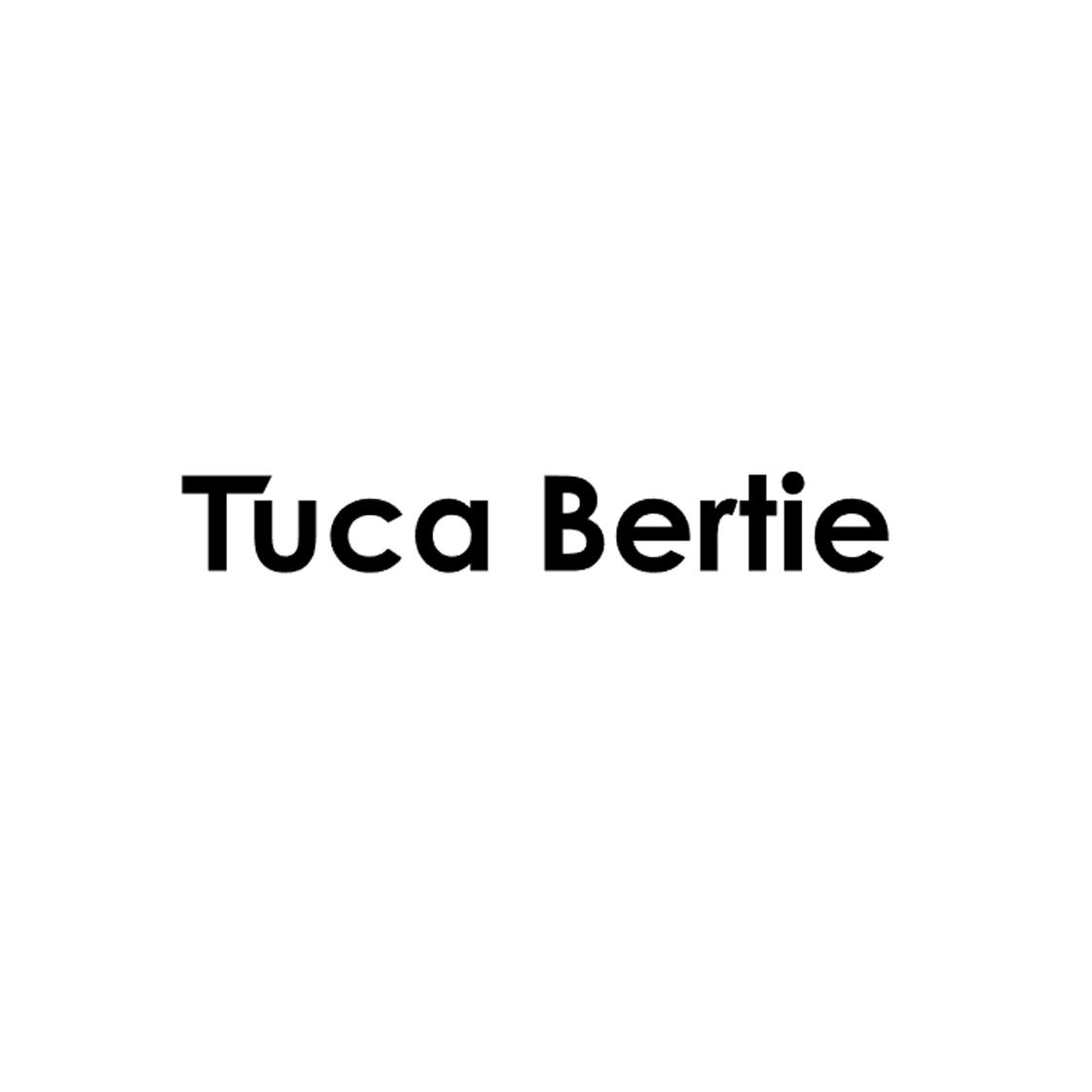 TUCA BERTIE