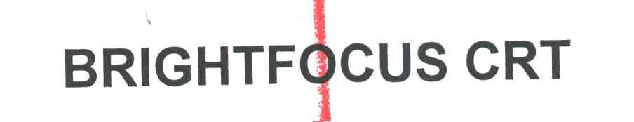 BRIGHTFOCUS CRT