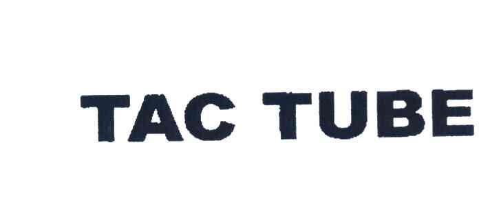 TAC TUBE