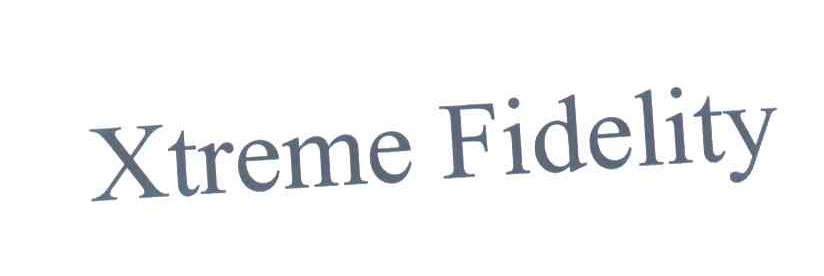 XTREMEFIDELITY