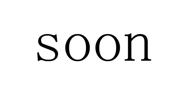 SOON