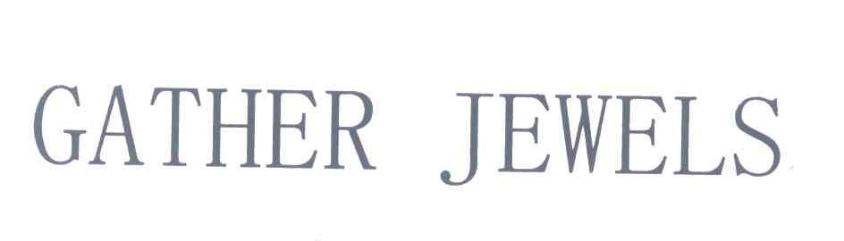 GATHER JEWELS