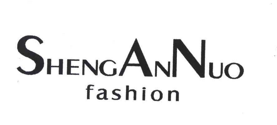 SHENGANNUO；FASHION