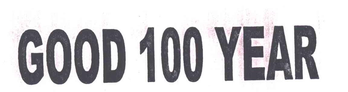 GOOD 100   YEAR