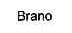 BRANO