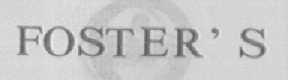 FOSTER'S