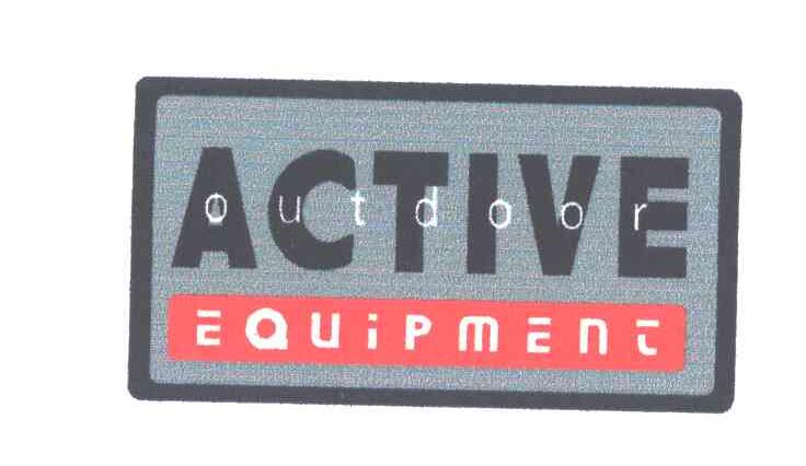 ACTIVE EQUIPMENT OUTDOOR