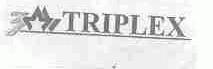 TRIPLEX