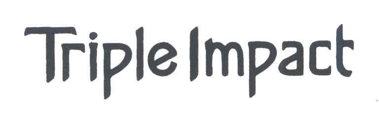 TRIPLE IMPACT
