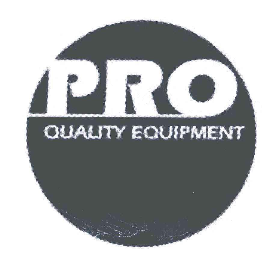 PRO OUALITY EOUIPMENT