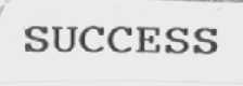 SUCCESS