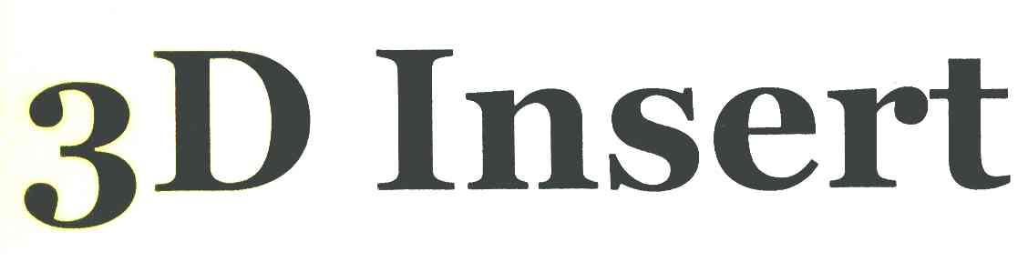 3D INSERT