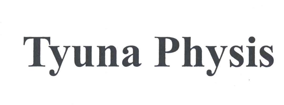 TYUNA PHYSIS