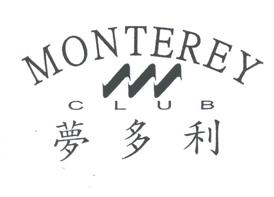 MONTEREY CLUB;梦多利