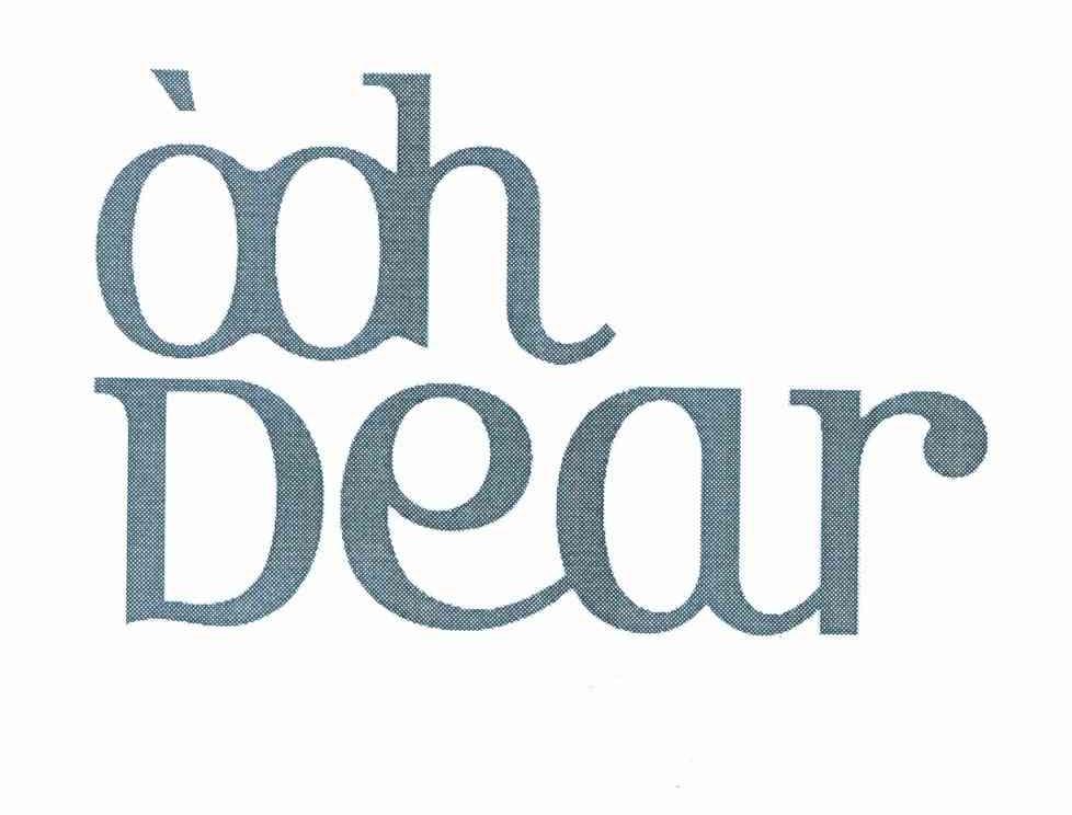 OOH DEAR