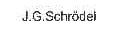J G SCHRODEL