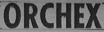 ORCHEX