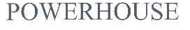 POWERHOUSE