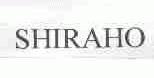 SHIRAHO